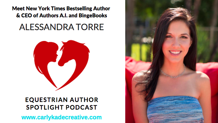 Alessandra Torre Equestrian Author Spotlight Podcast Interview