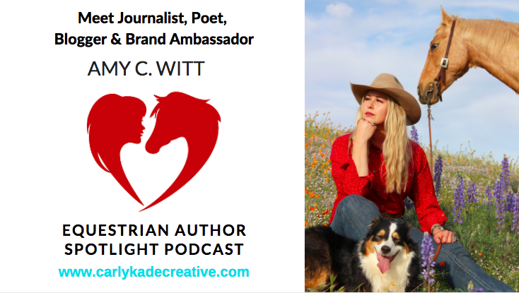 Amy C. Witt Equestrian Author Spotlight Podcast Interview with Carly Kade
