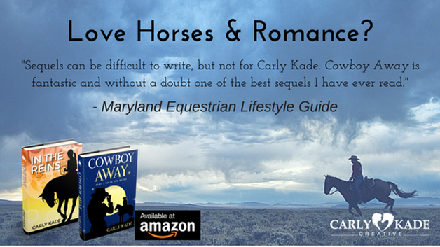 Cowboy Away by Carly Kade is the Sequel to In the Reins