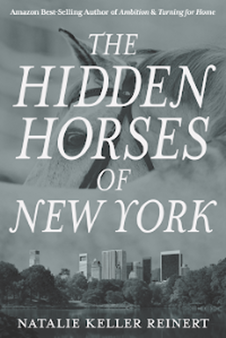 ​The Hidden Horses of New York by Natalie Keller Reinert