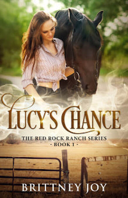 Lucy's Chance (Red Rock Ranch, Book 1) by Brittney Joy