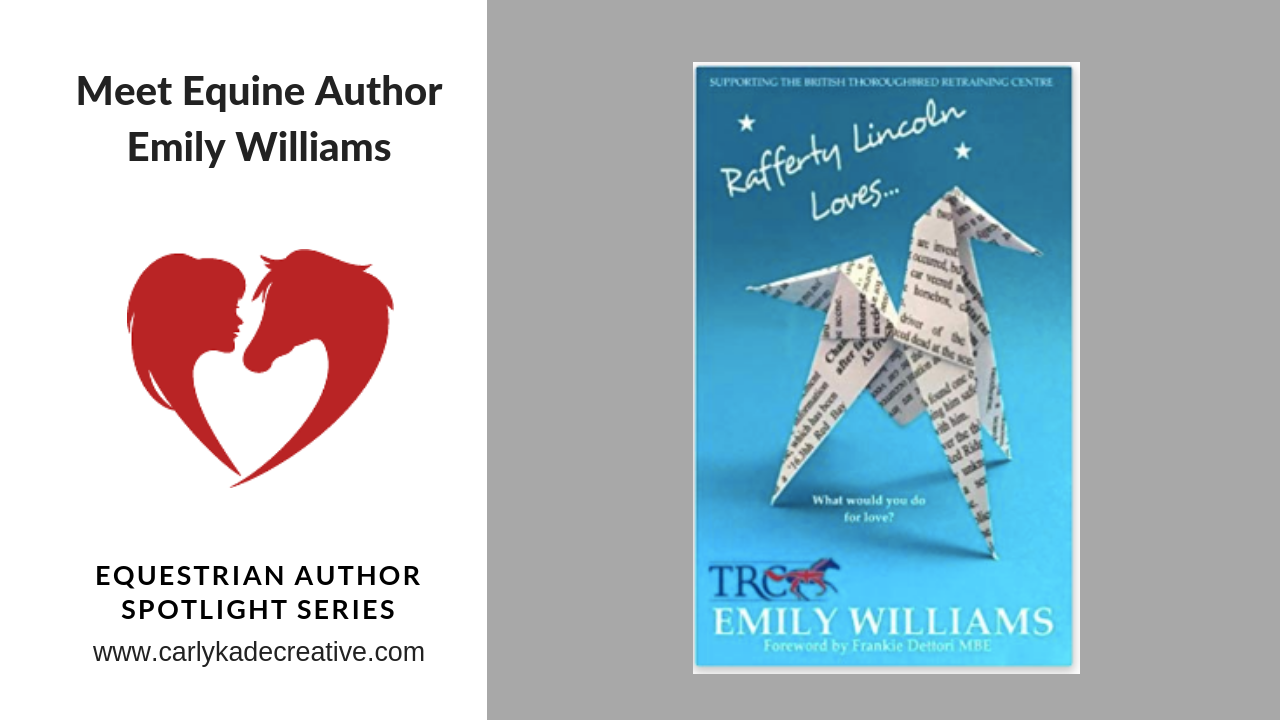 Carly Kade Interviews Emily Williams Author of Rafferty Lincoln Loves...