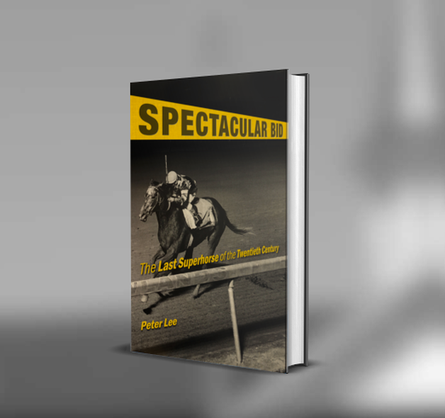 Spectacular Bid Horse Racing Book by Peter Lee