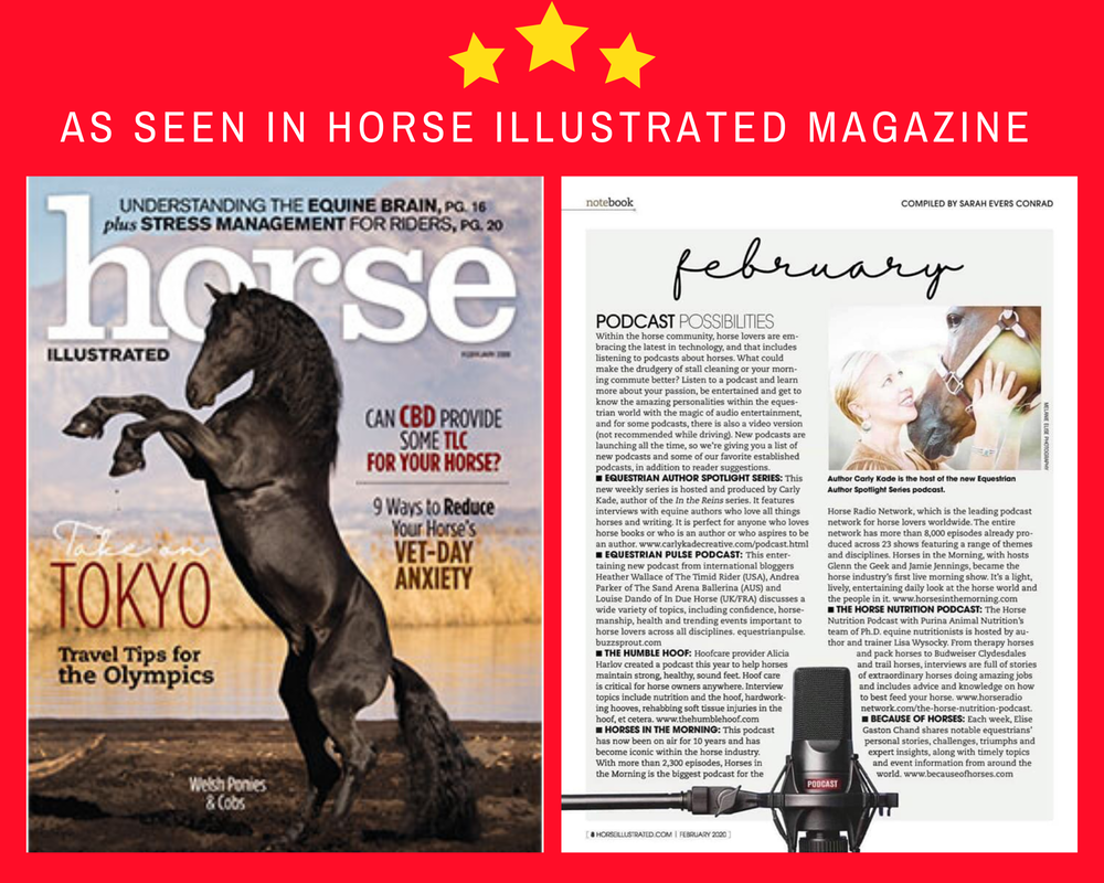 Equestrian Author Spotlight Podcast Hosted By Carly Kade Featured in Horse Illustrated Magazine