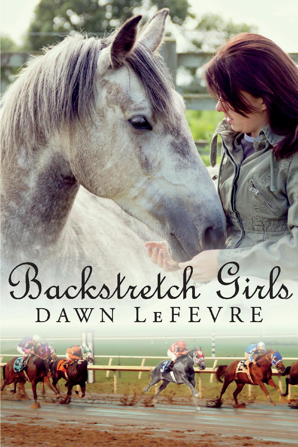 Backstretch Girls by Author Dawn LeFevre