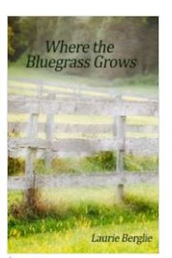 Where the Bluegrass Grows