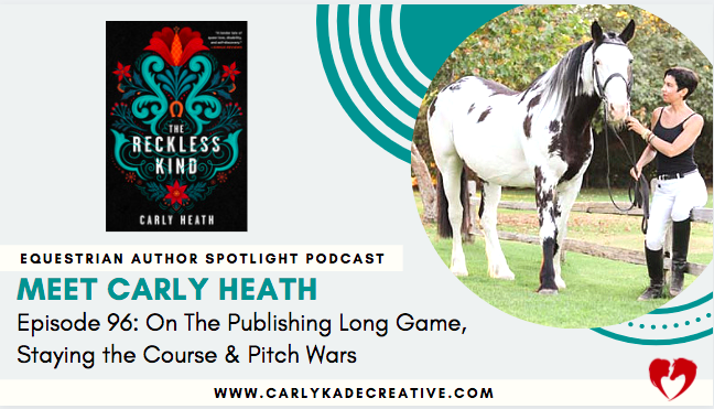 Carly Heath Equestrian Author Spotlight Podcast
