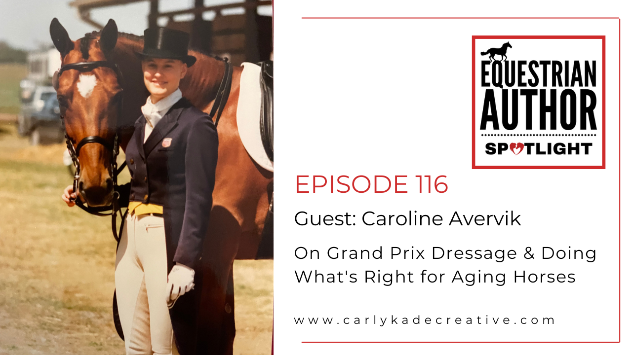 Caroline Akervik Equestrian Author Spotlight Podcast