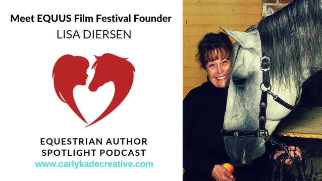 Lisa Diersen Equus Film Festival Founder Interview with Carly Kade