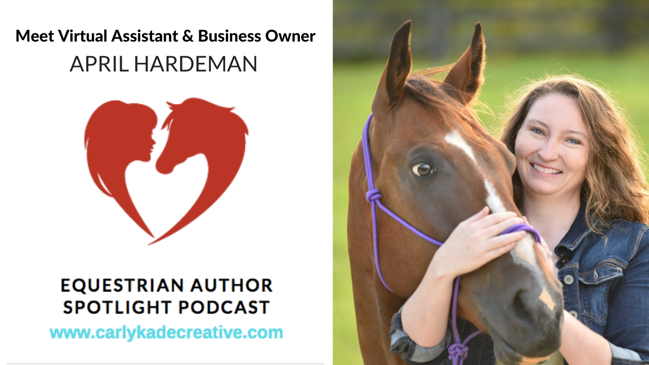 April Hardeman of Make It Rein Interview with Carly Kade on the Equestrian Author Spotlight Podcast