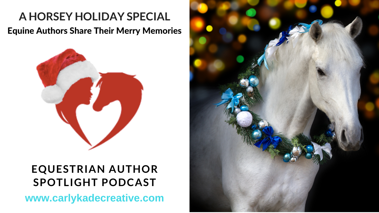 Equine Authors Share Their Holiday Memories on the Equestrian Author Spotlight Podcast