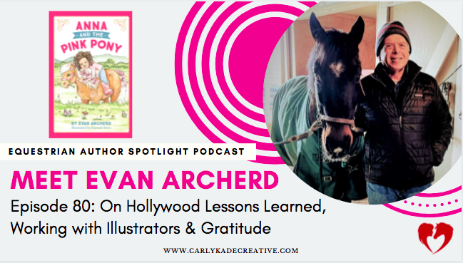 Evan Archerd Equestrian Author Spotlight Podcast