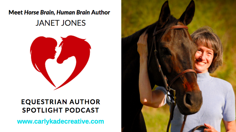 Janet Jones Human Brain Horse Brain Equestrian Author Spotlight Podcast Interview