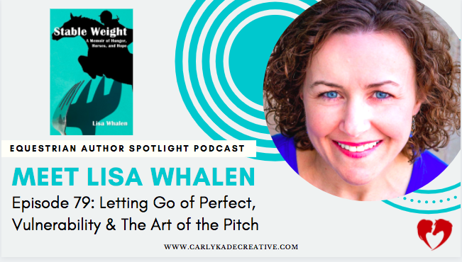 Lisa Whalen Equestrian Author Spotlight Podcast