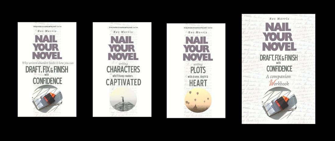 Nail Your Novel Books by Roz Morris