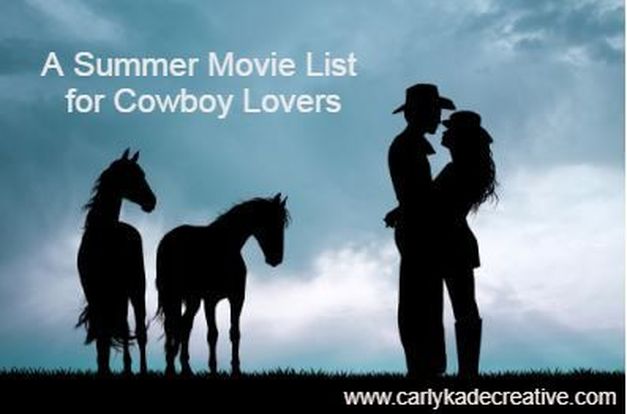 Carly Kade's Top 10 Cowboy Movie List