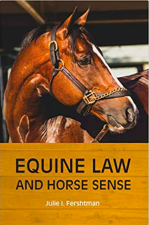 Equine Law and Horse Sense Book by Julie Fershtman