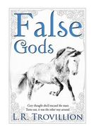 Horse Book False Gods by LR Trovillian