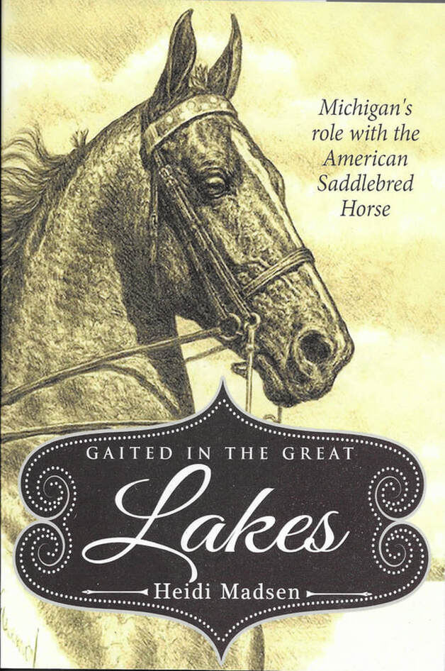 Gaited in the Great Lakes Heidi Madsen