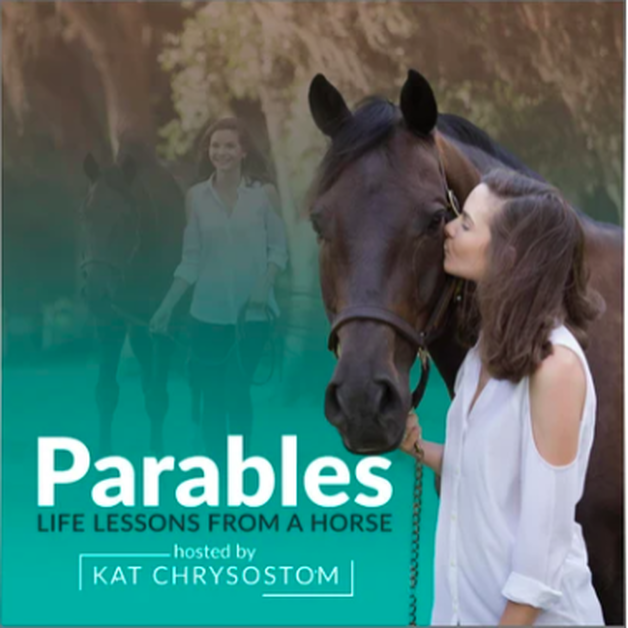 Kat Chrysostom Parables Life Lessons from a Horse Podcast