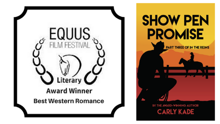 Carly Kade's Show Pen Promise Horse Book Wins EQUUS Film & Arts Festival Best Western Romance