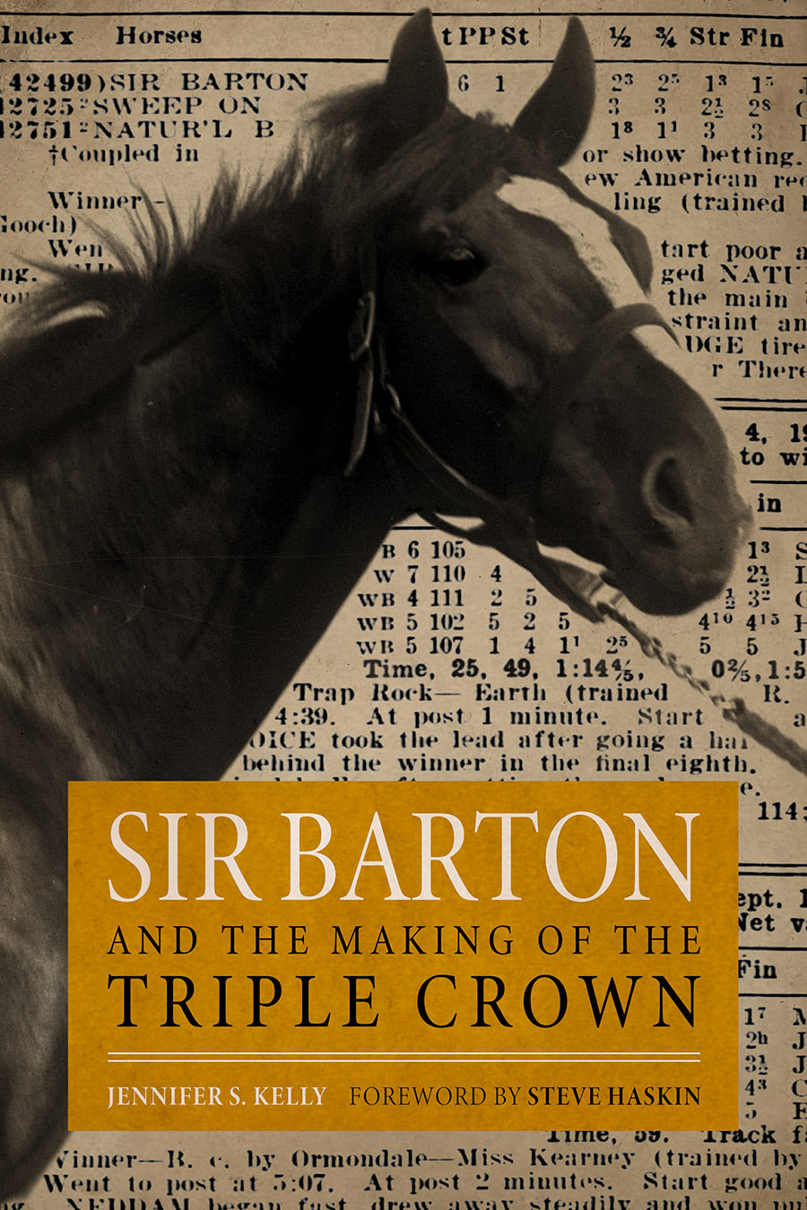 Sir Barton and the Making of the Triple Crown by Jennifer S. Kelly