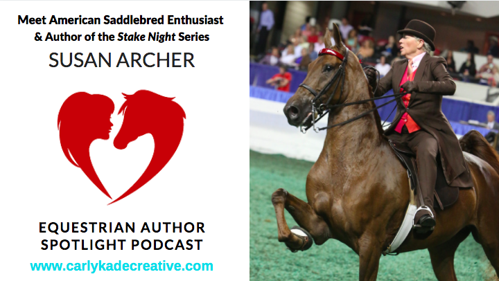 Susan Archer Equestrian Author Spotlight Podcast