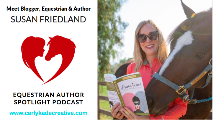 Susan Friedland Saddle Seeks Horse Equestrian Author Spotlight Podcast